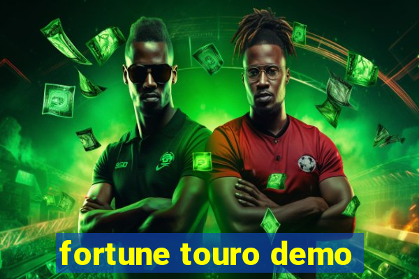 fortune touro demo